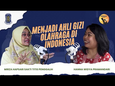 Seperti Apa Menjadi Ahli Gizi Olahraga di Indonesia? | PERSAGI Kabupaten Badung PODCAST Eps. 12